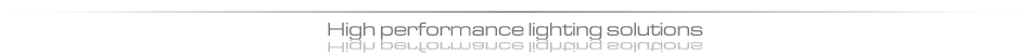 High Performance Lighting Solutions